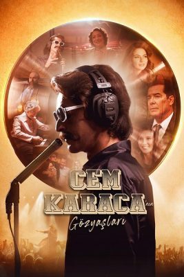 فيلم تركي Tears of Cem Karaca 2024 مترجم