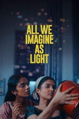 فيلم هندي All We Imagine as Light 2024 مترجم